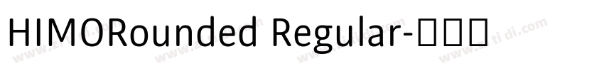 HIMORounded Regular字体转换
